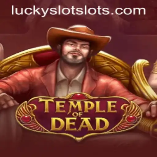 Explore the Thrilling World of TempleofDead and Lucky Cash Slots