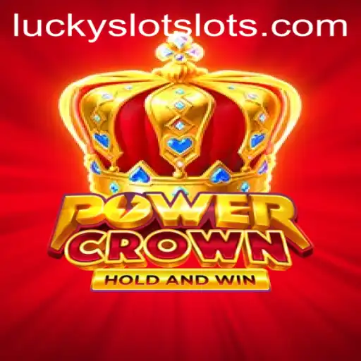 Exploring PowerCrown: Unveiling the Thrills of Lucky Cash Slots